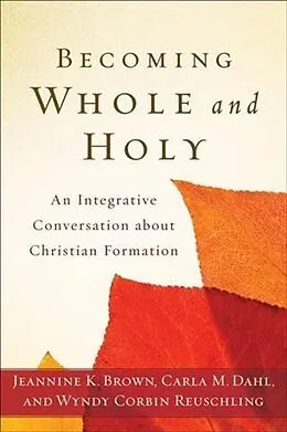 E-Book (epub) Becoming Whole and Holy von Jeannine K. Brown