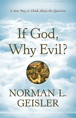 E-Book (epub) If God, Why Evil? von Norman L. Geisler
