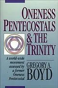 E-Book (epub) Oneness Pentecostals and the Trinity von Gregory Boyd