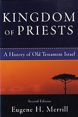 E-Book (epub) Kingdom of Priests von Eugene H. Merrill