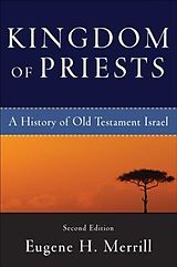 eBook (epub) Kingdom of Priests de Eugene H. Merrill