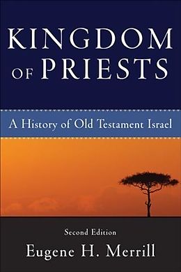 eBook (epub) Kingdom of Priests de Eugene H. Merrill