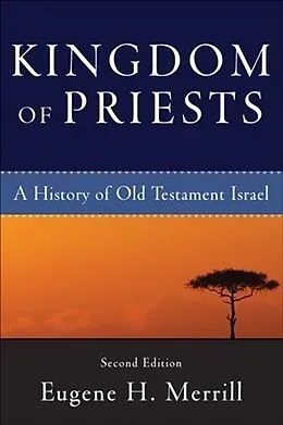 E-Book (epub) Kingdom of Priests von Eugene H. Merrill