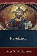 ePUB Revelation (Catholic Commentary on Sacred Scripture) von Peter S. Williamson