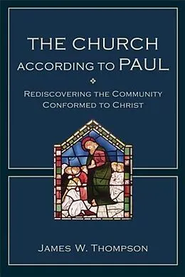 E-Book (epub) Church according to Paul von James W. Thompson