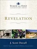 ePUB Revelation (Teach the Text Commentary Series) von J. Scott Duvall