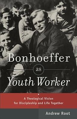 eBook (epub) Bonhoeffer as Youth Worker de Andrew Root