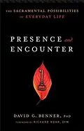E-Book (epub) Presence and Encounter von David G. Benner PhD