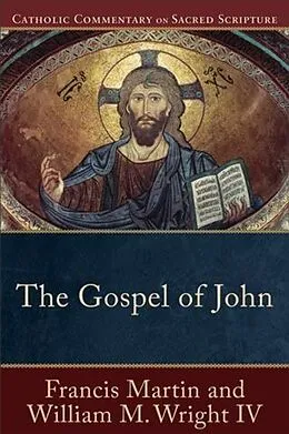 E-Book (epub) Gospel of John (Catholic Commentary on Sacred Scripture) von Francis Martin