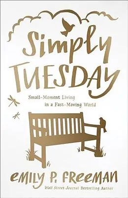 E-Book (epub) Simply Tuesday von Emily P. Freeman