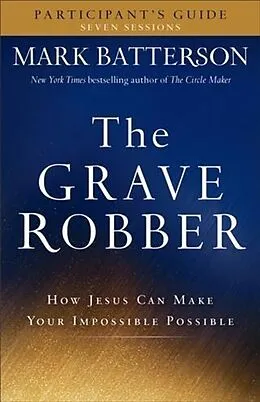 E-Book (epub) Grave Robber Participant's Guide von Mark Batterson