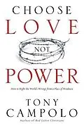 E-Book (epub) Choose Love Not Power von Tony Campolo