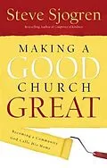ePUB Making a Good Church Great von Steve Sjogren