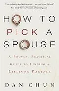 E-Book (epub) How to Pick a Spouse von Dan Chun