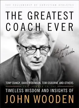E-Book (epub) Greatest Coach Ever (The Heart of a Coach Series) von Fellowship of Christian Athletes