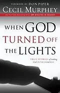 E-Book (epub) When God Turned Off the Lights von Cecil Murphey