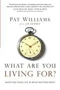 E-Book (epub) What Are You Living For? von Pat Williams