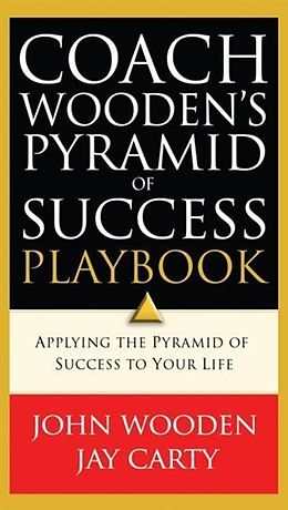 E-Book (epub) Coach Wooden's Pyramid of Success Playbook von John Wooden