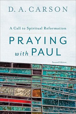 E-Book (epub) Praying with Paul von D. A. Carson