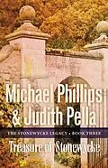 E-Book (epub) Treasure of Stonewycke (The Stonewycke Legacy Book #3) von Michael Phillips