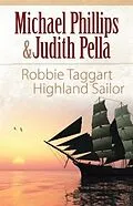 E-Book (epub) Robbie Taggart (The Highland Collection Book #2) von Michael Phillips
