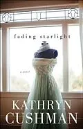 E-Book (epub) Fading Starlight von Kathryn Cushman