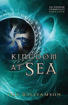 E-Book (epub) Kingdom at Sea (The Kinsman Chronicles) von Jill Williamson