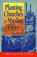 E-Book (epub) Planting Churches in Muslim Cities von Gregory Livingstone