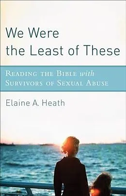 E-Book (epub) We Were the Least of These von Elaine A. Heath