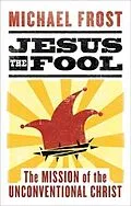 E-Book (epub) Jesus the Fool von Michael Frost
