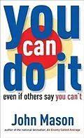 ePUB You Can Do It--Even if Others Say You Can't von John Mason