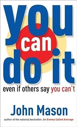 ePUB You Can Do It--Even if Others Say You Can't von John Mason