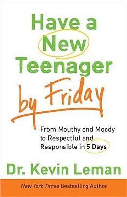 eBook (epub) Have a New Teenager by Friday de Dr. Kevin Leman