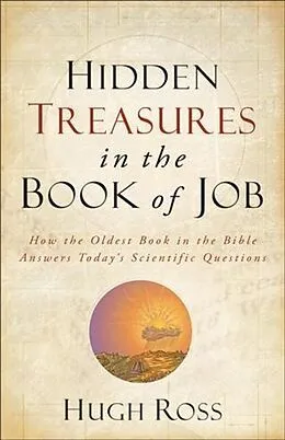 E-Book (epub) Hidden Treasures in the Book of Job (Reasons to Believe) von Hugh Ross