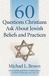 eBook (epub) 60 Questions Christians Ask About Jewish Beliefs and Practices de Michael L. Brown