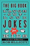 E-Book (epub) Big Book of Laugh-Out-Loud Jokes for Kids von Rob Elliott