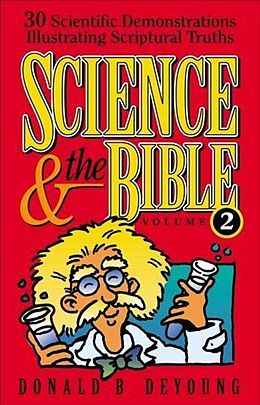 eBook (epub) Science and the Bible : Volume 2 de Donald B. DeYoung