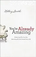 E-Book (epub) You're Already Amazing von Holley Gerth
