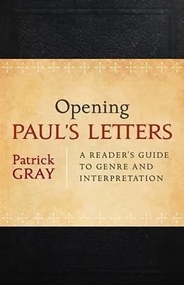 E-Book (epub) Opening Paul's Letters von Patrick Gray