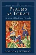 ePUB Psalms as Torah (Studies in Theological Interpretation) von Gordon J. Wenham