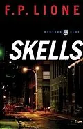 E-Book (epub) Skells (Midtown Blue Book #3) von F. P. Lione