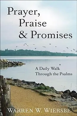 E-Book (epub) Prayer, Praise & Promises von Warren W. Wiersbe
