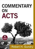 E-Book (epub) Commentary on Acts (Commentary on the New Testament Book #5) von Robert H. Gundry