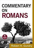 E-Book (epub) Commentary on Romans (Commentary on the New Testament Book #6) von Robert H. Gundry