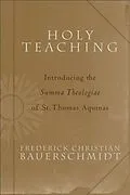 E-Book (epub) Holy Teaching von Frederick Christian Bauerschmidt
