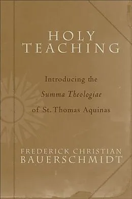 E-Book (epub) Holy Teaching von Frederick Christian Bauerschmidt