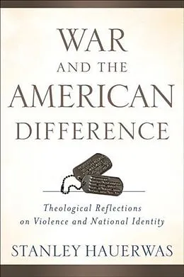 E-Book (epub) War and the American Difference von Stanley Hauerwas