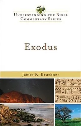 E-Book (epub) Exodus (Understanding the Bible Commentary Series) von James K. Bruckner