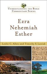 eBook (epub) Ezra, Nehemiah, Esther (Understanding the Bible Commentary Series) de Leslie C. Allen