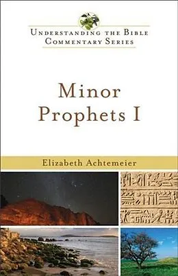 ePUB Minor Prophets I (Understanding the Bible Commentary Series) von Elizabeth Achtemeier